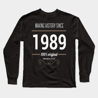 FAther (2) Making history since 1989 Long Sleeve T-Shirt